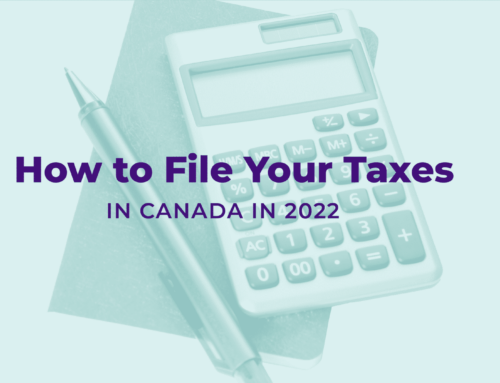 Guide on How to File Taxes in Canada in 2022